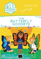 The Butterfly Goodbye 0645287431 Book Cover