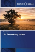 In Erwartung leben (German Edition) 6209916155 Book Cover