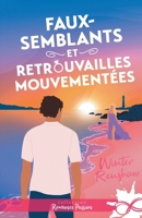 Faux-semblants et retrouvailles mouvementées (French Edition) B0FT7JS296 Book Cover