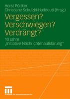 Vergessen? Verschwiegen? Verdrangt?: 10 Jahre "Initiative Nachrichtenaufklarung" 3531154354 Book Cover