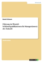 F�hrung im Wandel: Schl�sselqualifikationen f�r Manager(innen) der Zukunft 3638750221 Book Cover