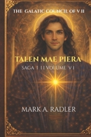 The Galactic Council of VII: Talan Mae Pleiara (Saga 2 The Galatic Council of VII) B0GG4D9PHV Book Cover