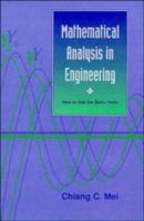 Mathematical Analysis in Engineering: How to Use the Basic Tools 0521587980 Book Cover