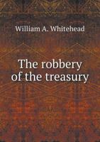 The Robbery of the Treasury 1175785865 Book Cover