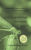 Schlüsselgeschichten schreiben? - Wahrheit und Dichtung!: Schreibratgeber Libelle - Autobiografisches Schreiben (German Edition) 3759766498 Book Cover
