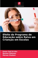 Efeito do Programa de Educação sobre Raiva em Crianças em Escolas 6203668389 Book Cover