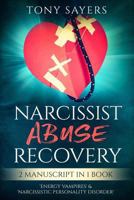 Narcissist Abuse Recovery: ** 2 Manuscript In 1 Book** 'Energy Vampires' & 'Narcissistic Personality Disorder'. 1797665693 Book Cover