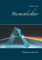 Sternenlichter: Reflexionen der Seele 3743149788 Book Cover