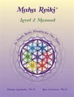 Maha Reiki; Level 2 Manual: Training Manual 0578455153 Book Cover