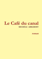 Le Café Du Canal 2953239774 Book Cover
