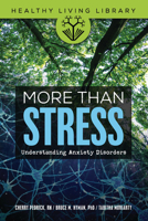 More Than Stress: Understanding Anxiety Disorders 1541588932 Book Cover