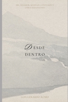 Desde dentro: Del desamor, soledad, confusión y otras reflexiones (Spanish Edition) B0FGG9SCR1 Book Cover
