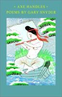 Axe Handles: Poems 1593760574 Book Cover