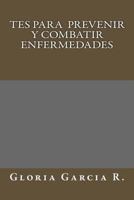Tes para prevenir y combatir enfermedades 1497584426 Book Cover