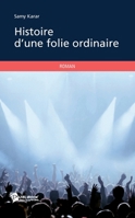 Histoire d'une folie ordinaire (French Edition) 2748358422 Book Cover