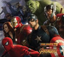 The Road to Marvel's Avengers: Infinity War - The Art of the Marvel Cinematic Universe 1302912410 Book Cover