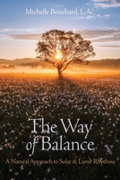 The Way of Balance: A Natural Approach to Solar and Lunar Rhythms 0941461025 Book Cover
