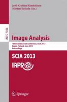 Image Analysis: 18th Scandinavian Conference, SCIA 2013, Espoo, Finland, June 17-20, 2013, Proceedings 364238885X Book Cover