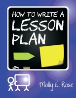 How To Write A Lesson Plan B084DHYG4Q Book Cover