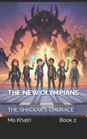 THE NEW OLYMPIANS: THE SHADOW’S EMBRACE B0GM7928B3 Book Cover