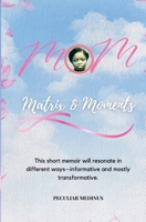 Mom: Matrix and Moments 0995646376 Book Cover