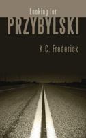 Looking for Przybylski 1579622739 Book Cover