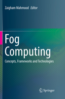 Fog Computing: Concepts, Frameworks and Technologies 331994889X Book Cover