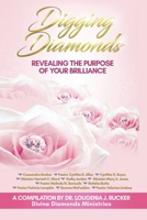 Digging Diamonds: Revealing the Purpose of Your Brilliance B08VCJ8CFC Book Cover