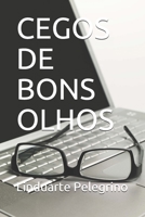 Cegos de Bons Olhos B08JHFSKGY Book Cover