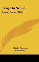 Essays In Nature: Second Series 1166933091 Book Cover