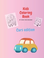 Coloring Book car edition: for Kids Ages 6-16 : Over 80 easy and fun coloring pages of cars forkid boys, girls, toddlers, preschoolers and kindergarteners ! B0CP3HZJ5H Book Cover