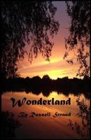Wonderland By Russell Strand 153506269X Book Cover