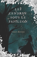 Les cendres sous le papillon (French Edition) B0F1FKQZBL Book Cover