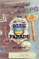 My Life in the Blue Parade 1424111439 Book Cover