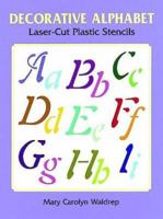 Decorative Alphabet Laser-Cut Plastic Stencils (Laser-Cut Stencils) 048640286X Book Cover