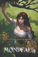 Mondfall: Ein LitRPG-Fantasy-Roman (Unter Drachenaugen-Monden) (German Edition) B0H1M6KBYQ Book Cover