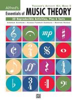 Alfred's Essentials of Music Theory Teacher's Activity Kit, Book 3 (Alfred's Essentials of Music Theory) 0739044303 Book Cover
