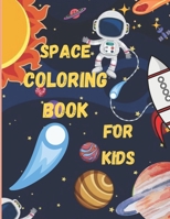 Space Coloring Book for Kids: Fantastic Outer Space Coloring with Planets, Astronauts, Space Ships, Rockets (Children's Coloring Books) 8.5 x 0.2 x 11 inches 83 pages B08QBRJBW2 Book Cover