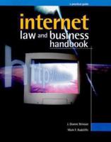 Internet Law & Business Handbook: A Practical Guide 0963917331 Book Cover