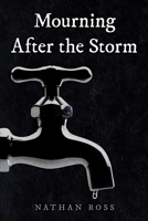 Mourning After the Storm 1793183031 Book Cover