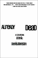 Already Dead: A California Gothic 006092909X Book Cover