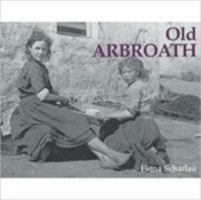 Old Arbroath 184033097X Book Cover