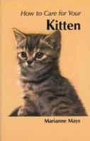 How to Care for Your Kitten (Your first...series) 1852791578 Book Cover