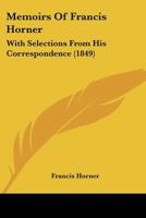 Memoirs, with Selections from his Correspondence 1249952069 Book Cover