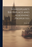 Shakespeare's Birthplace and Adjoining Properties 1022477242 Book Cover