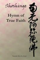 Shoshinge: Hymn of True Faith 1926659007 Book Cover