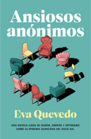Ansiosos anónimos / Anonymous Anxious (Spanish Edition) 8401035988 Book Cover