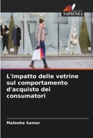 L'impatto delle vetrine sul comportamento d'acquisto dei consumatori (Italian Edition) 6208477409 Book Cover