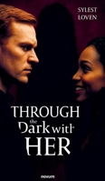 Through the Dark with Her (German Edition) 399130631X Book Cover