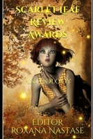 Scarlet Leaf Review Awards: Anthology (Anthologies) 1973415194 Book Cover